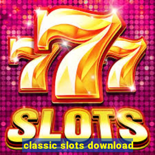 classic slots download